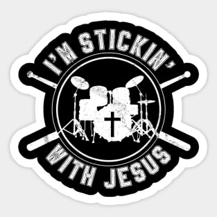 I'm Stickin with Jesus Christian Drummer Sticker